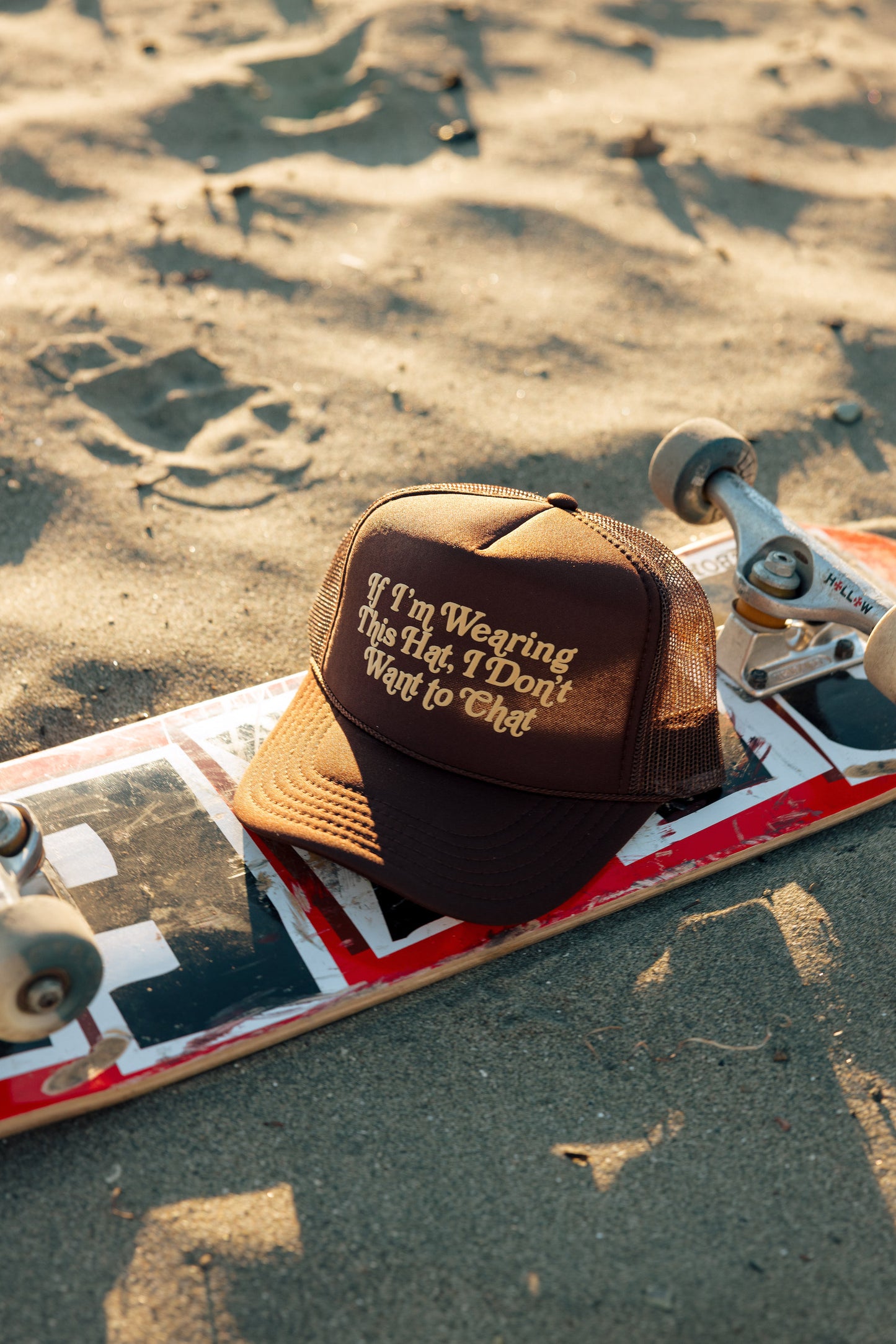If I’m Wearing This Hat Trucker